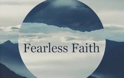 The Way of Love: Fearless Faith