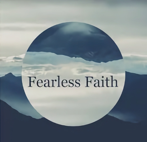 The Way of Love: Fearless Faith