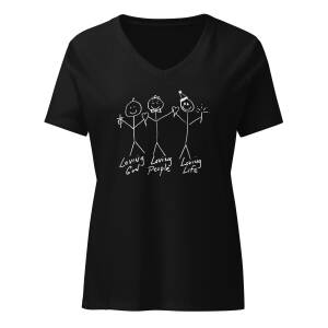 Donate $30 and get this "Loving God, Loving People, Loving Life" Women’s V-neck T-Shirt (dark colors)